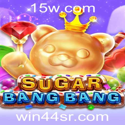 Descubra o Mundo Emocionante de SUGARBANGBANG: Regras e Como Jogar
